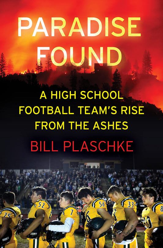 Paradise Found: A High School Football Team's Rise from the Ashes - 8408