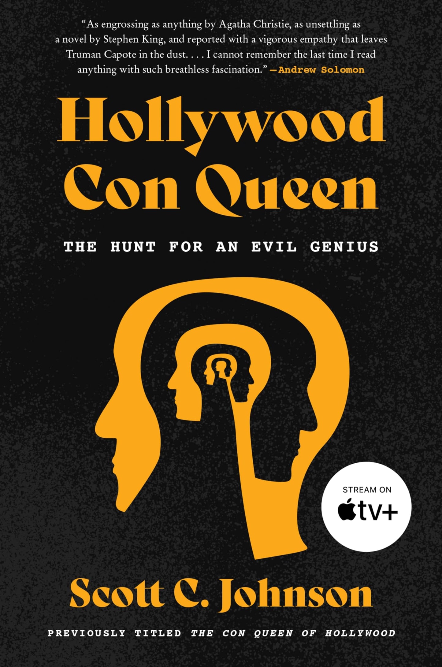 Hollywood Con Queen: The Hunt for an Evil Genius – The True Story of an Elaborate Scam and the Psychopathic Criminal Behind It
