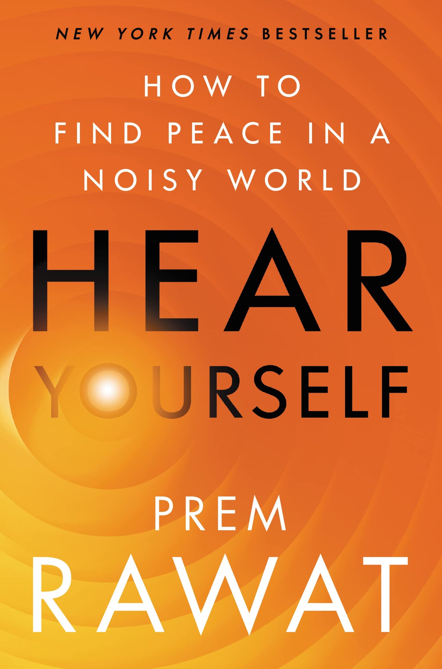 Hear Yourself: How to Find Peace in a Noisy World - 3911