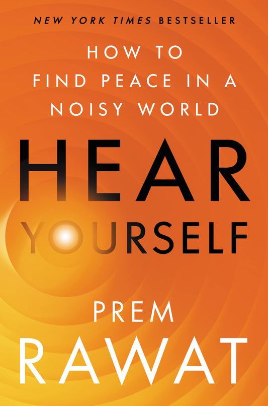 Hear Yourself: How to Find Peace in a Noisy World - 3911
