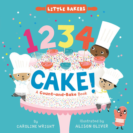 1234 Cake!: A Count-and-Bake Book (Little Bakers, 1) - 198
