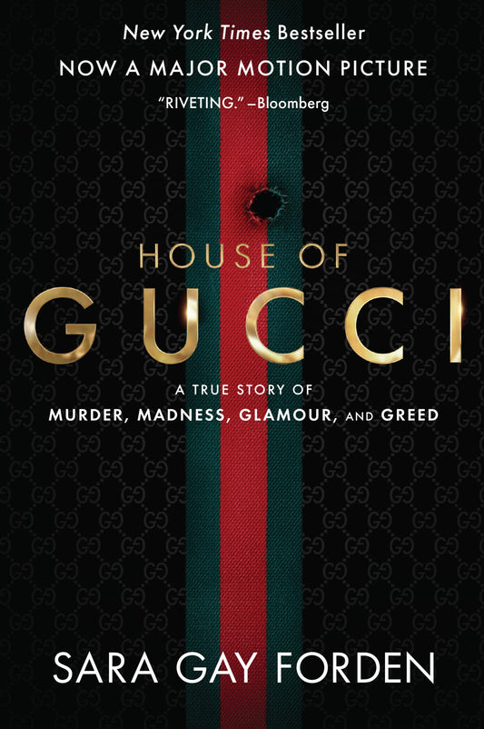 The House of Gucci [Movie Tie-in]: A True Story of Murder, Madness, Glamour, and Greed: A Summer Beach Read - 9848