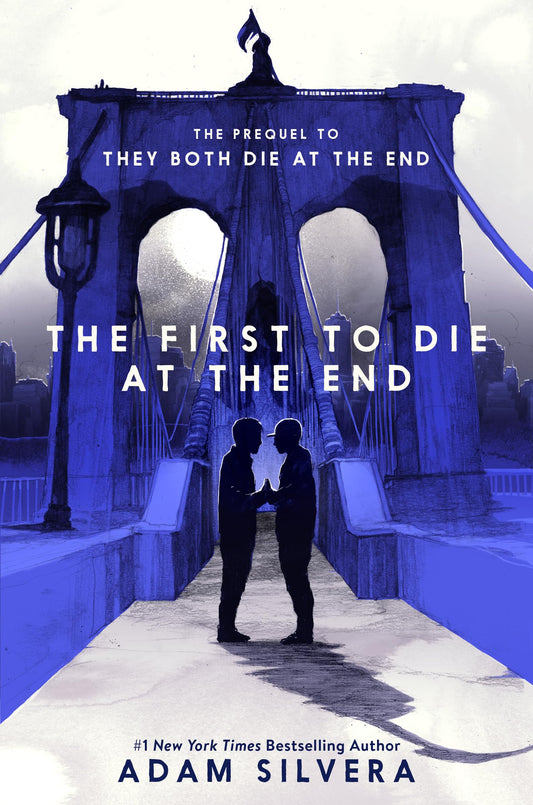 The First to Die at the End (They Both Die at the End Series, 2) - 830