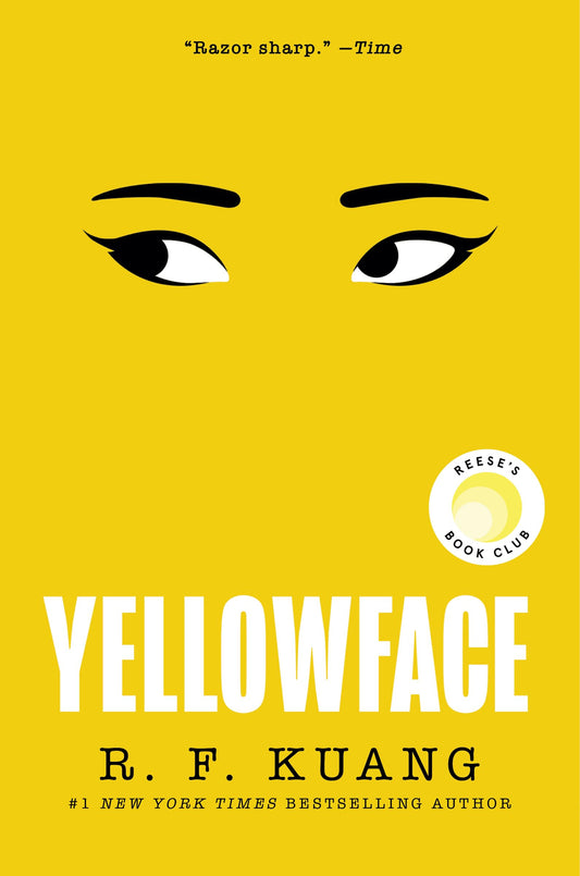 Yellowface: A Chilling Novel of Racism and Cultural Appropriation from the author of Katabasis