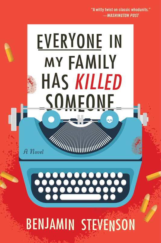 Everyone in My Family Has Killed Someone: A Novel (The Ernest Cunningham Mysteries, 1) - 3177