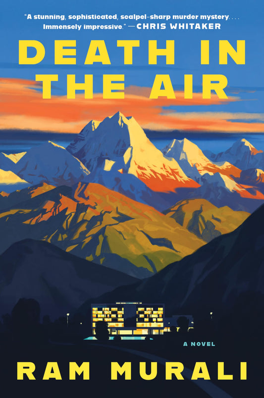 Death in the Air: A White Lotus Meets Agatha Christie Whodunit Among the Cosmopolitan Elite in the Indian Himalayas
