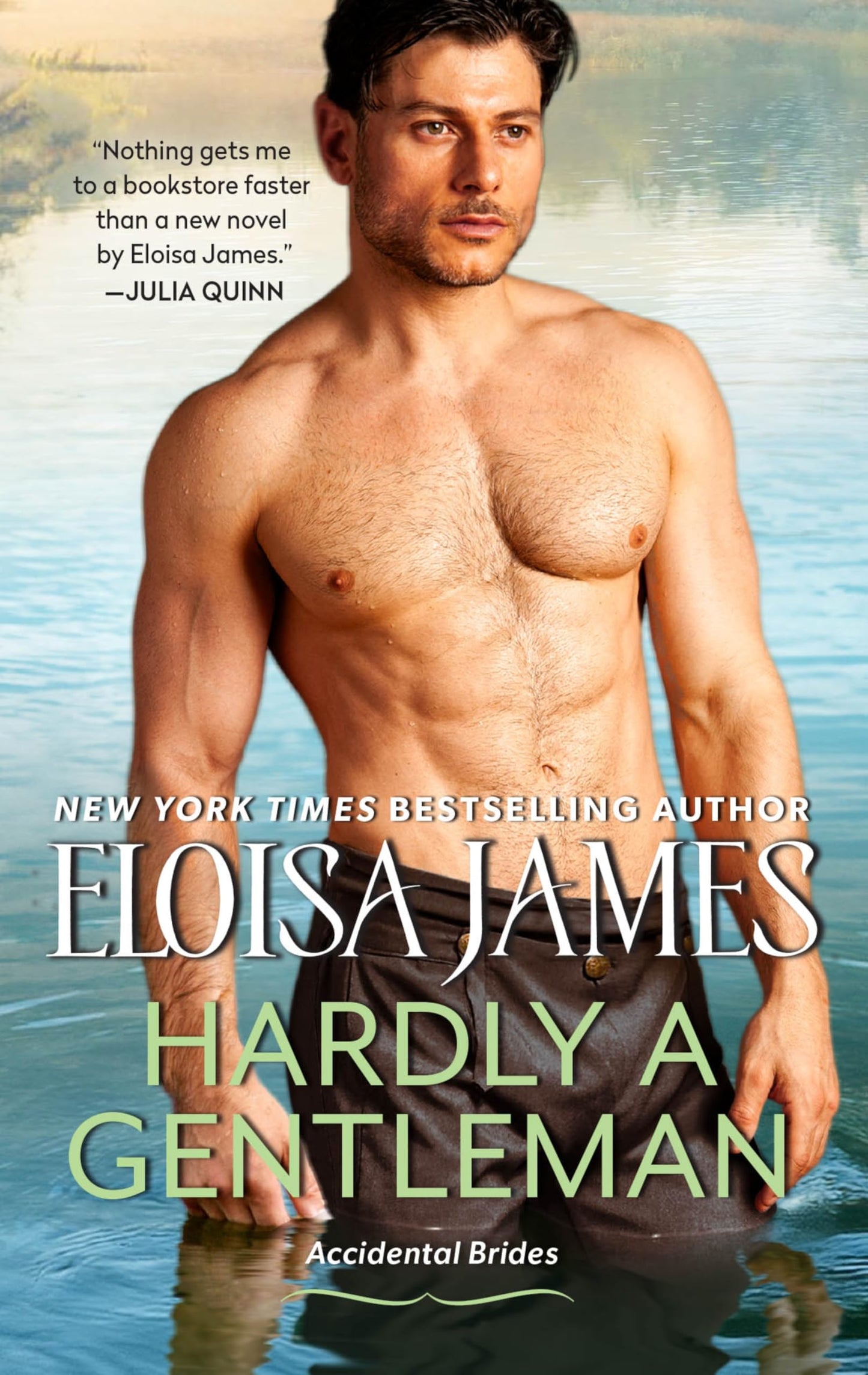 Hardly a Gentleman: A Steamy Accidental Brides Romance – Scottish Laird, Feisty Heroine, Irresistible Castle Love Story