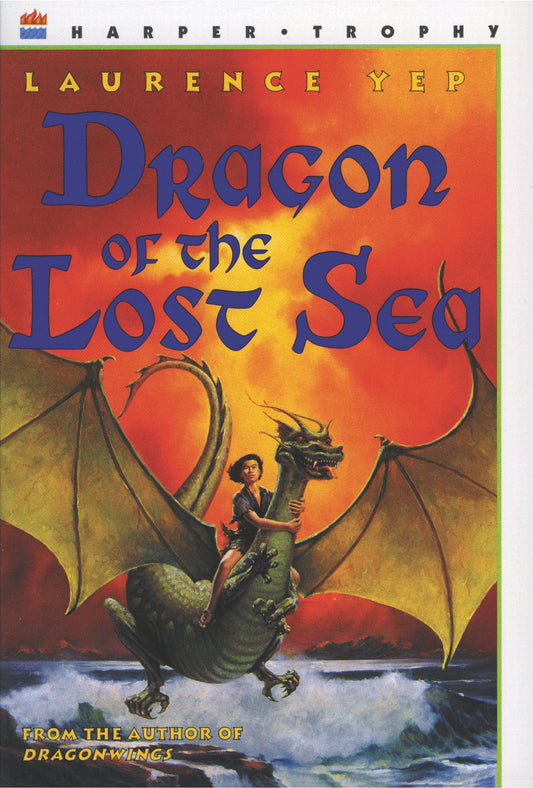 Dragon of the Lost Sea: An ALA Notable Fantasy for Kids (Ages 8-12) About an Outlawed Princess and Chinese Folklore (Dragon Series)