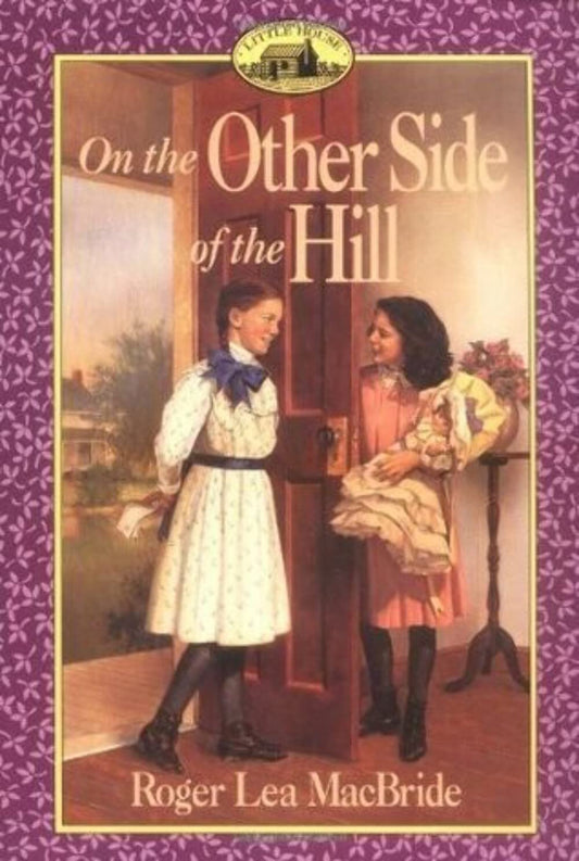 On the Other Side of the Hill (Little House Sequel) - 5984