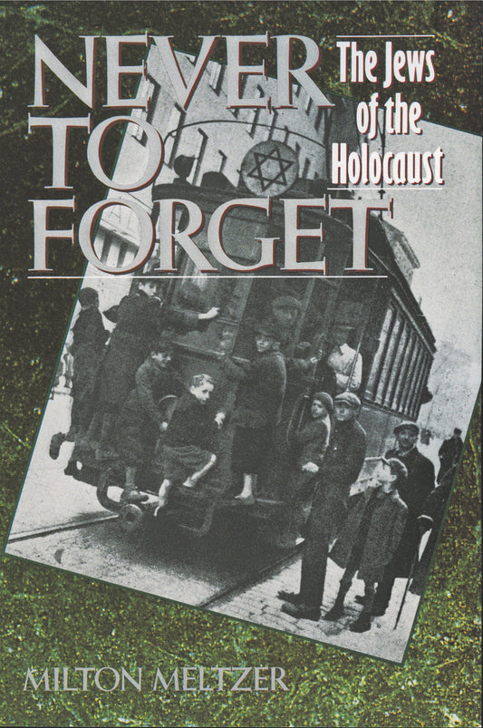 Never to Forget: The Jews of the Holocaust - 3747