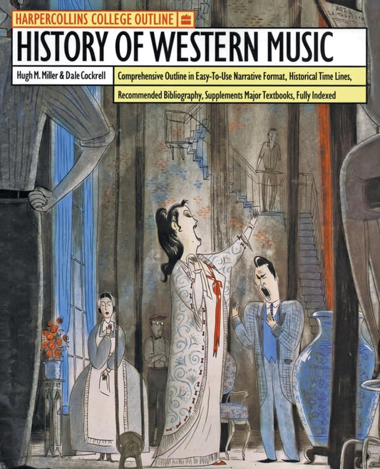 HarperCollins College Outline History of Western Music: A Complete Music History Guide from Middle Ages through 20th Century
