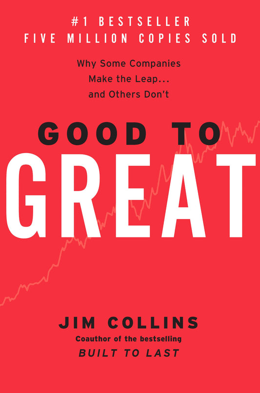 Good to Great: Why Some Companies Make the Leap...And Others Don't (Good to Great, 1) - 5206