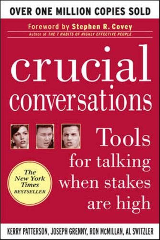 Crucial Conversations: Tools for Talking When Stakes are High - 9113