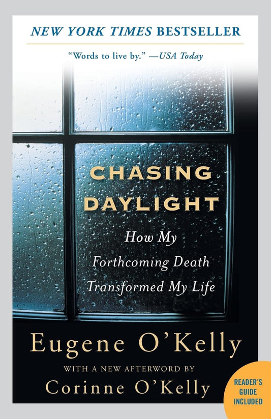 Chasing Daylight: How My Forthcoming Death Transformed My Life - 6982