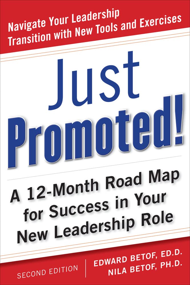 Just Promoted! A 12-Month Road Map for Success in Your New Leadership Role, Second Edition - 5736