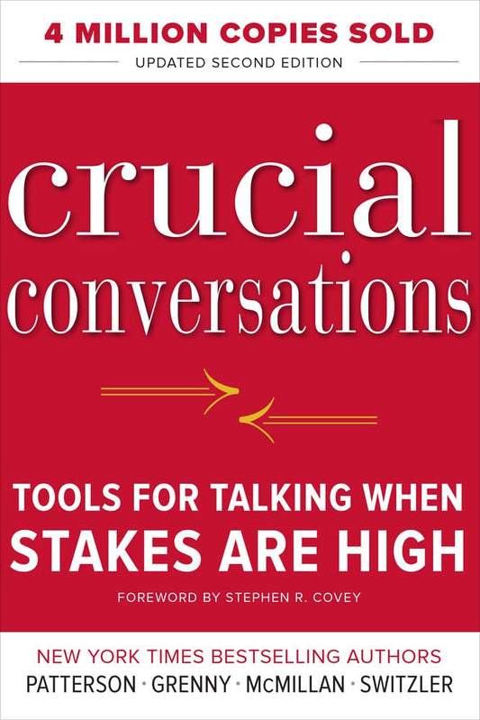 Crucial Conversations Tools for Talking When Stakes Are High, Second Edition - 8853