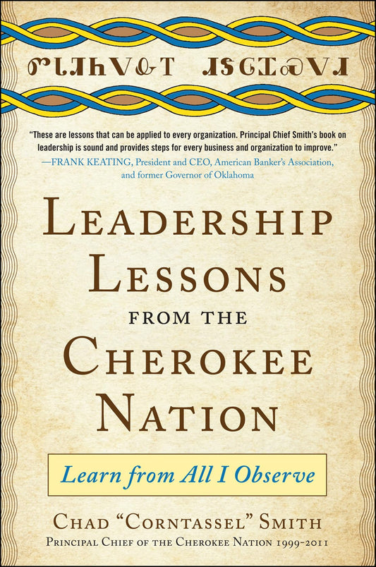 Leadership Lessons from the Cherokee Nation: Learn from All I Observe - 5751