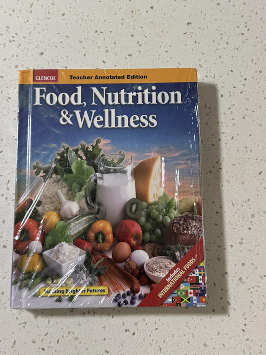 Food, Nutrition and Wellness (Teacher's Annotated Edition)