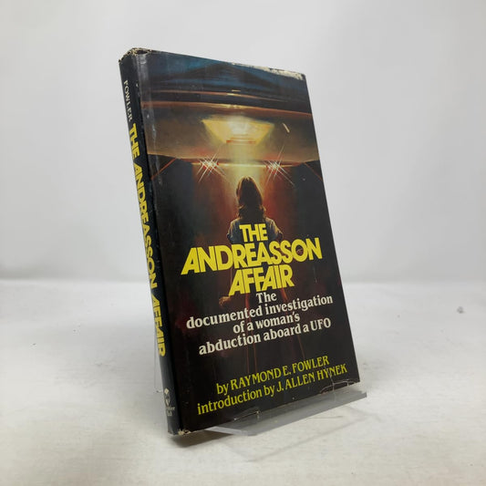 The Andreasson Affair: The Documented Investigation of a Woman's Abduction Aboard a UFO