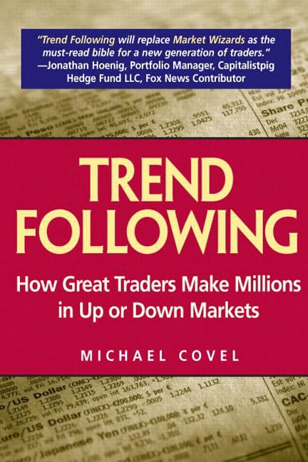 Trend Following: How Great Traders Make Millions in Up or Down Markets - 8025