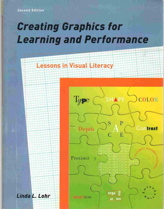 Creating Graphics for Learning and Performance: Lessons in Visual Literacy - 6989