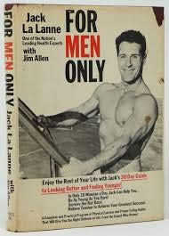 For Men Only, with a 30-day guide to looking better and feeling younger,
