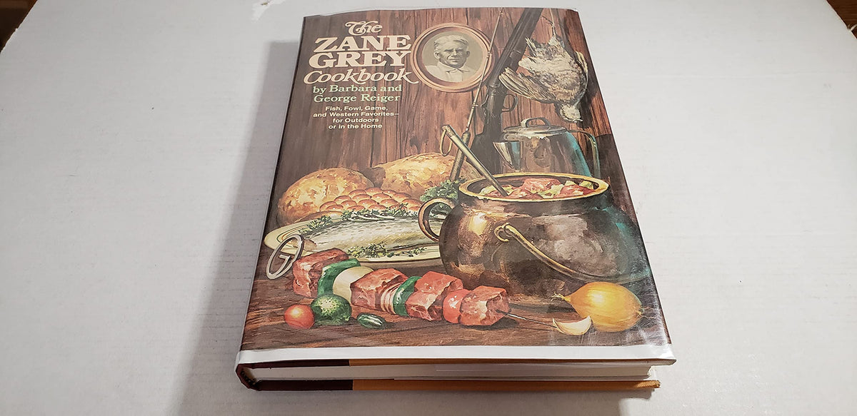 The Zane Grey Cookbook