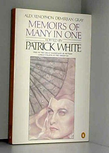 The Memoirs of Many in One: By Alex Xenophon Demirjian Gray
