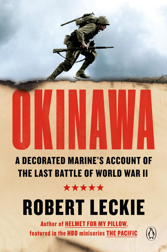 Okinawa: A Decorated Marine's Account of the Last Battle of World War II - 9249