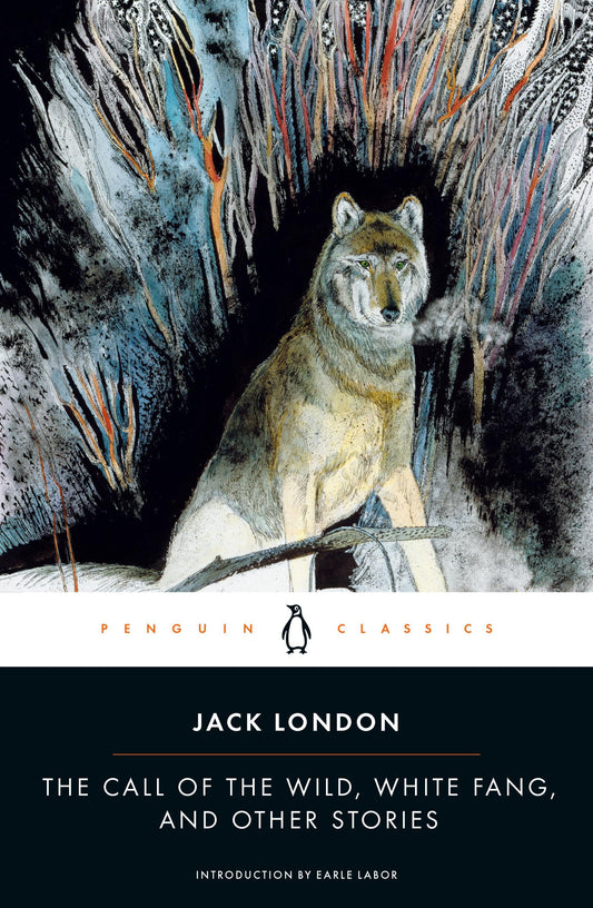 The Call of the Wild, White Fang, and Other Stories (Twentieth-Century Classics) - 2184