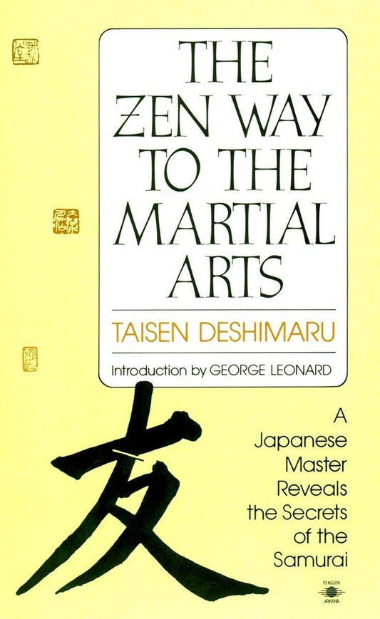 The Zen Way to Martial Arts: A Japanese Master Reveals the Secrets of the Samurai (Compass) - 5518