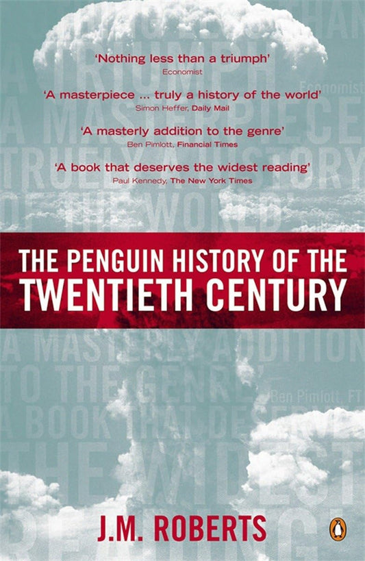 The Penguin History of the Twentieth Century: The History of the World, 1901 to the Present (Allen Lane History S) - 9454