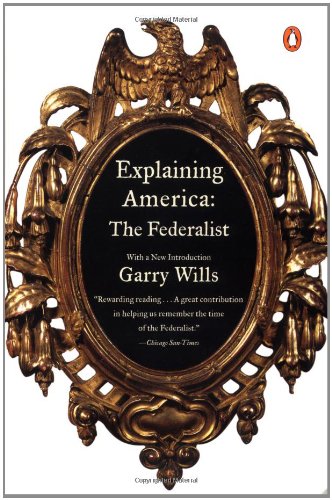 Explaining America: The Federalist