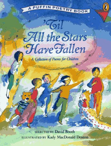 'Til All the Stars Have Fallen: A Collection of Poems for Children - 7425