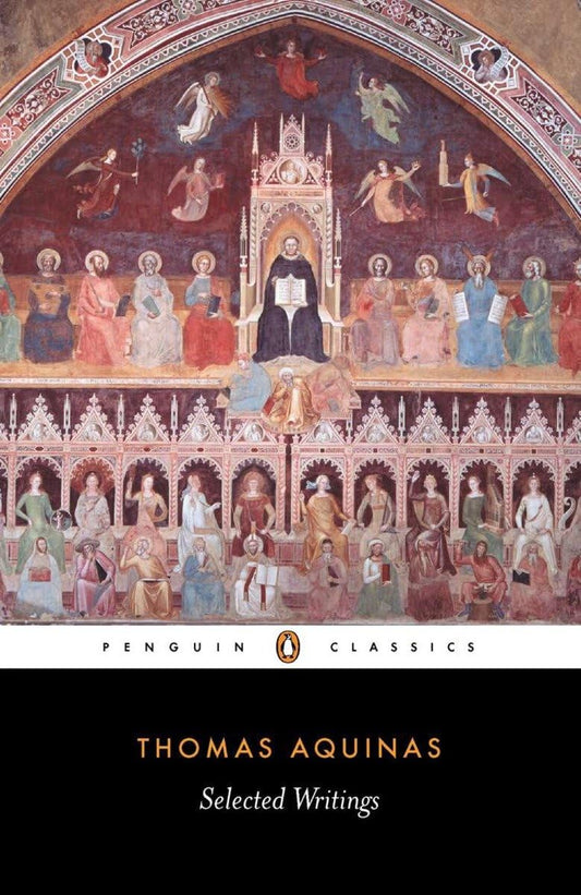 Thomas Aquinas: Selected Writings (Penguin Classics) - 7343