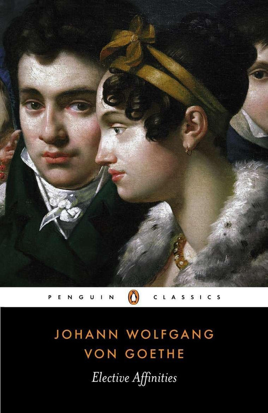 Elective Affinities (Penguin Classics) - 4528