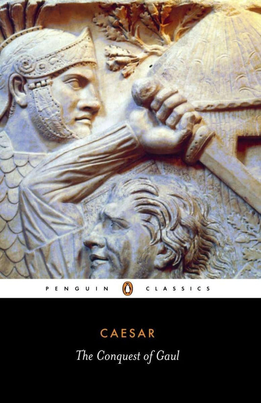 The Conquest of Gaul (Penguin Classics) - 944
