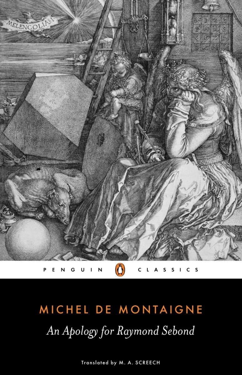 An Apology for Raymond Sebond (Penguin Classics) - 7809