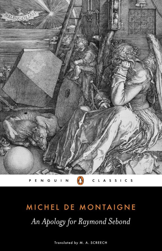 An Apology for Raymond Sebond (Penguin Classics) - 7809