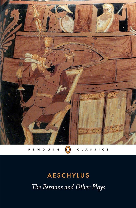 The Persians and Other Plays (Penguin Classics) - 4729
