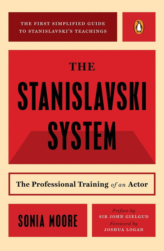 The Stanislavski System: The Professional Training of an Actor; Second Revised Edition (Penguin Handbooks) - 9830