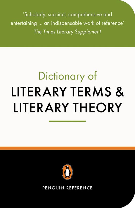 The Penguin Dictionary of Literary Terms and Literary Theory (Penguin Dictionary) - 6576