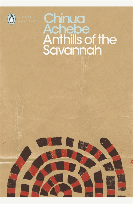 Anthills of the Savannah (Penguin Modern Classics)