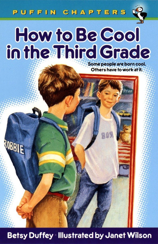 How to Be Cool in the Third Grade (Puffin Chapters) - 5465