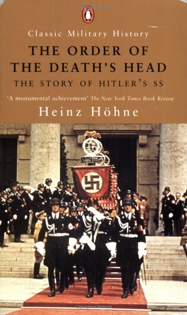 The Order of the Death's Head: The Story of Hitler's SS (Classic Military History) - 7368
