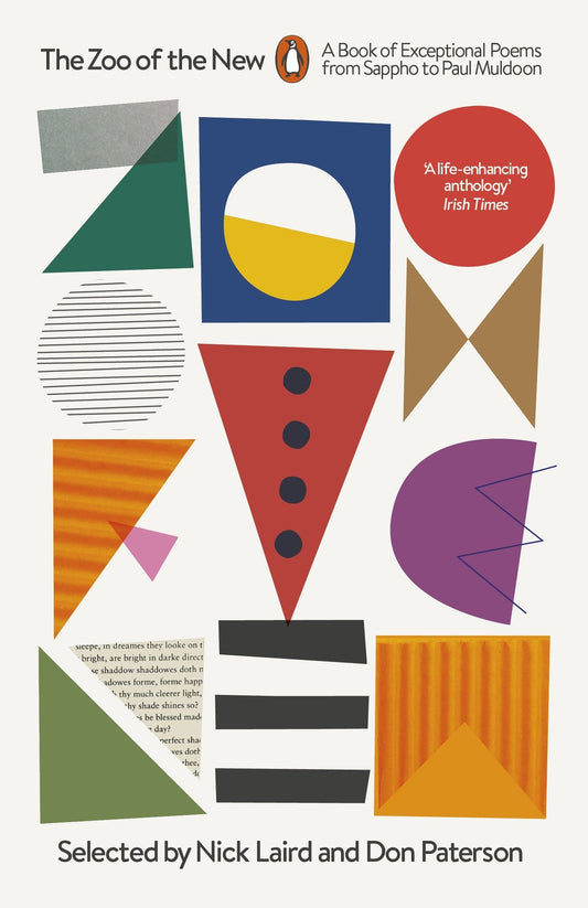 The Zoo of the New: A Book of Exceptional Poems from Sappho to Paul Muldoon