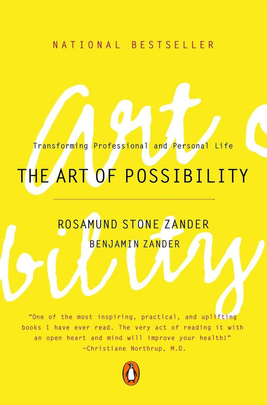 The Art of Possibility: Transforming Professional and Personal Life - 79