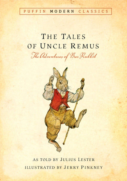 Tales of Uncle Remus (Puffin Modern Classics): The Adventures of Brer Rabbit - 3146