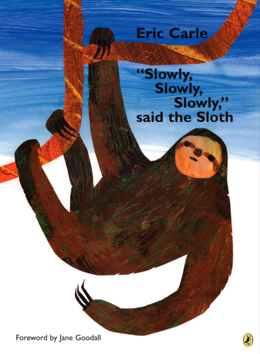 "Slowly, Slowly, Slowly," said the Sloth - 6285