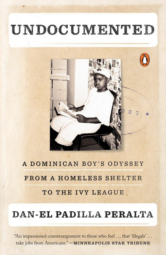 Undocumented: A Dominican Boy's Odyssey from a Homeless Shelter to the Ivy League - 2858